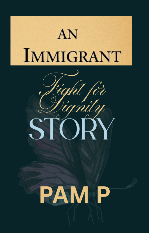 An Immigrant’s Fight for Dignity Story