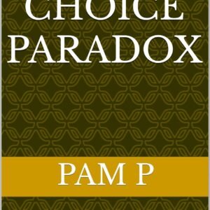 The Choice Paradox: Why More Options Are Making Us Miserable The Choice Paradox: Why More Options Are Making Us Miserable