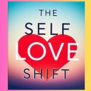 The Self-Love Shift